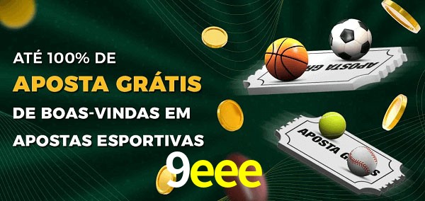 9eee Ate 100% de Aposta Gratis